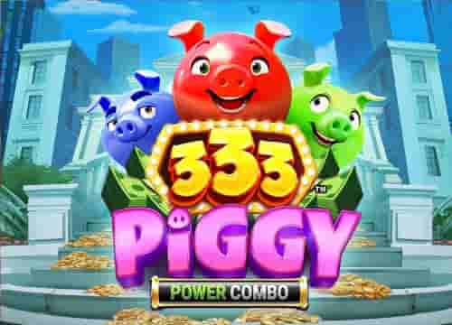 333 Piggy Power Combo