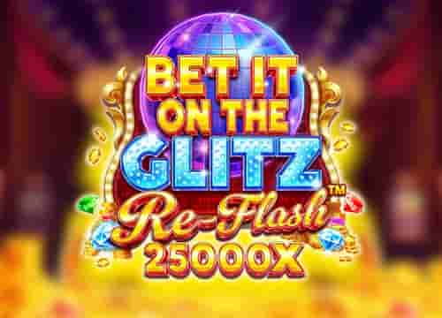Bet It on the Glitz Re-Flash