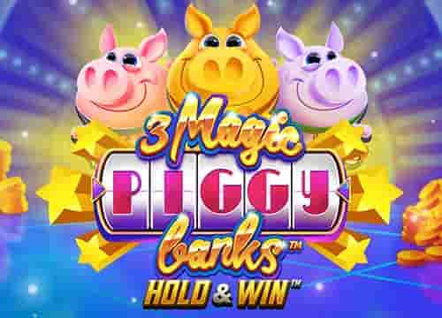 3 Magic Piggy Banks Hold and Win