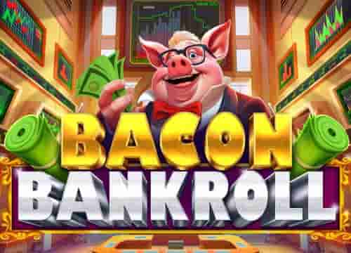 Bacon Bankroll