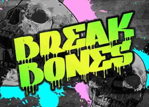 Break Bones