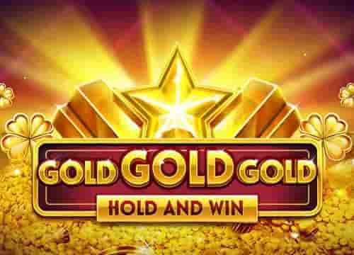Gold Gold Gold Hold and Win