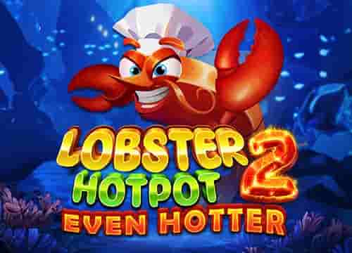 Lobster Hotpot 2 Even Hotter