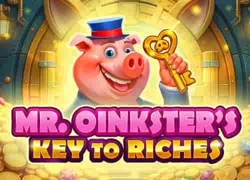 Mr Oinksters Key to Riches