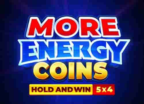 More Energy Coins Hold and Win