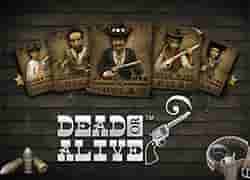 Dead or Alive