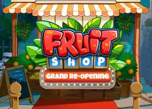 Fruit Shop Grand Re Opening