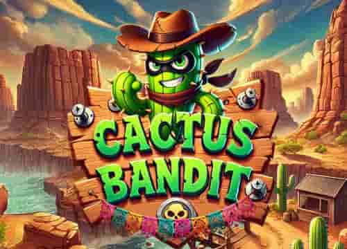 Cactus Bandit