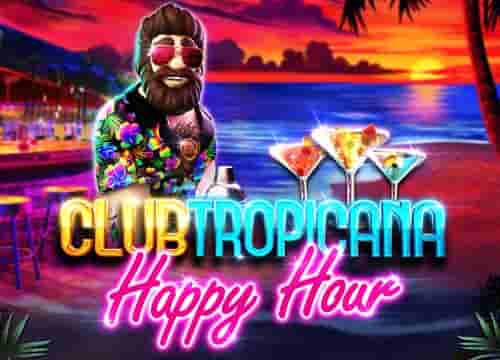 Club Tropicana Happy Hour