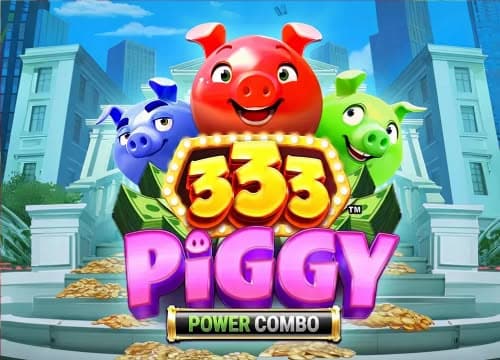 333 Piggy Power Combo