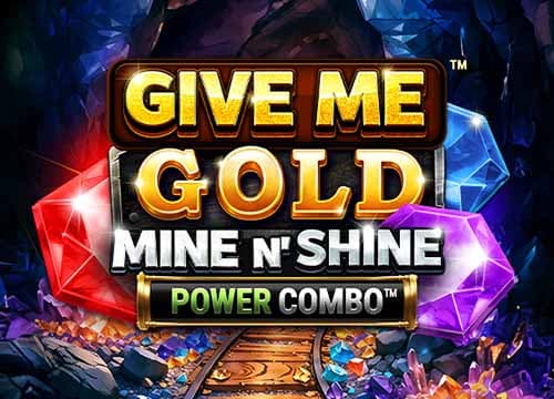 Give Me Gold Mine n' Shine Power Combo