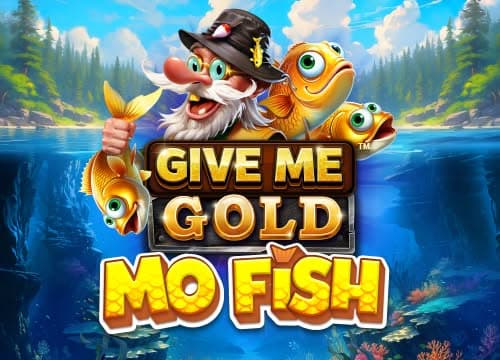 Give Me Gold Mo Fish