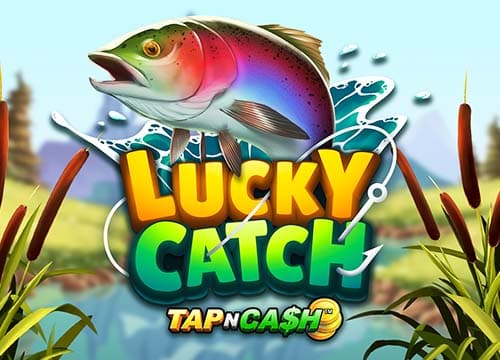 Lucky Catch Tap N Cash