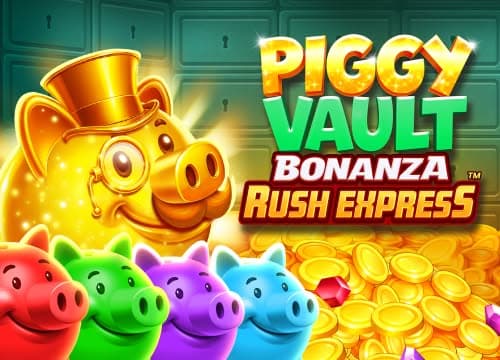 Piggy Vault Bonanza Rush Express