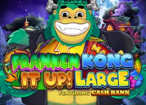 Franken Kong It Up Large