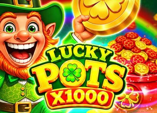 Lucky Pots x1000