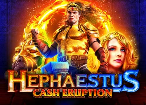Cash Eruption: Hephaestus