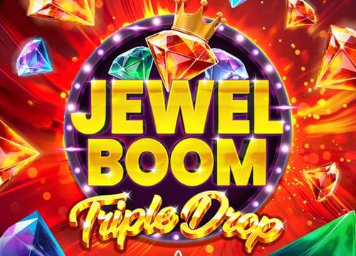 Jewel Boom Triple Drop
