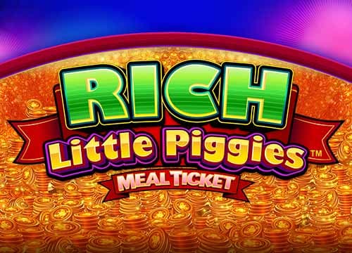 Rich Little Piggies - Meal Ticket