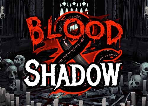 Blood And Shadow