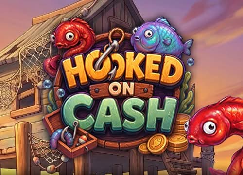Hooked on Cash