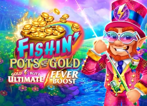 Fishin' Pots of Gold: Gold Blitz Ultimate Fever Boost