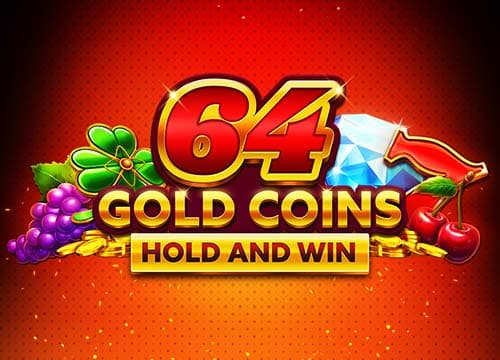 64 Gold Coins Hold and Win