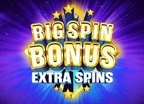 Big Spin Bonus Extra Spins