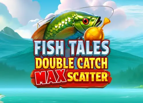 Fish Tales Double Catch Max Scatter