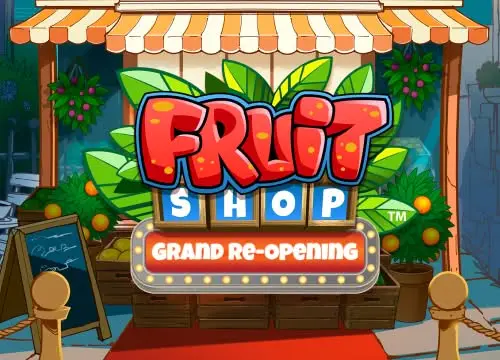 Fruit Shop Grand Re Opening