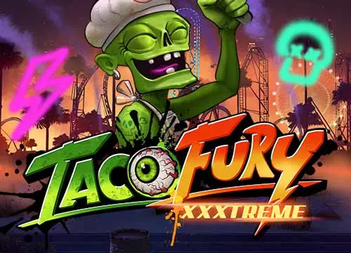 Taco Fury XXXTreme