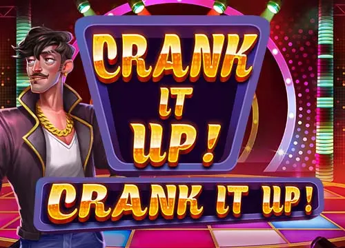 Crank It Up